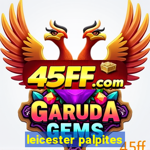 leicester palpites